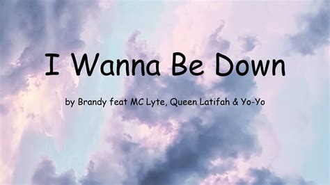 i wanna be down lyrics|i wanna be down song.